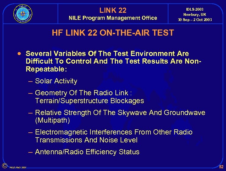 LINK 22 NILE Program Management Office IDLS 2003 Newbury, UK 30 Sep – 2