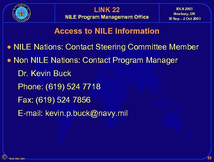 LINK 22 NILE Program Management Office IDLS 2003 Newbury, UK 30 Sep – 2