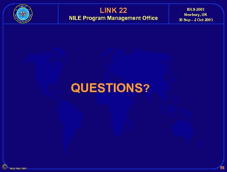 LINK 22 NILE Program Management Office IDLS 2003 Newbury, UK 30 Sep – 2