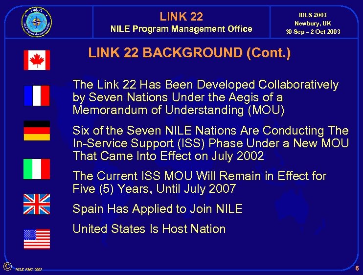 LINK 22 NILE Program Management Office IDLS 2003 Newbury, UK 30 Sep – 2