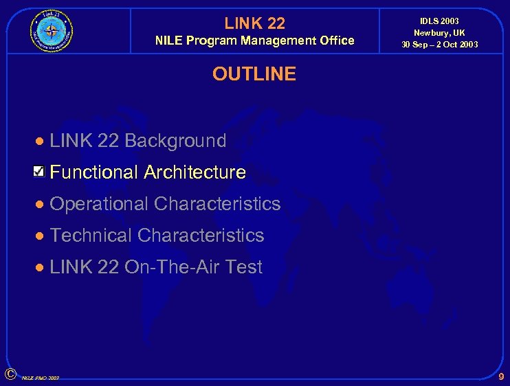 LINK 22 NILE Program Management Office IDLS 2003 Newbury, UK 30 Sep – 2