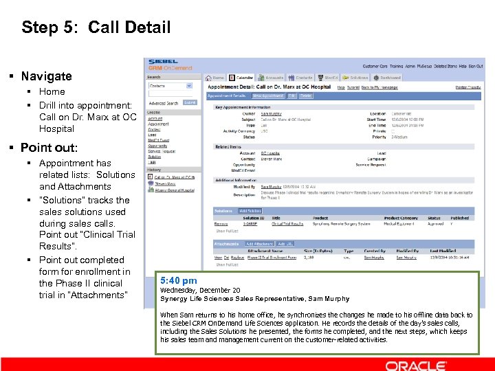 Step 5: Call Detail § Navigate § Home § Drill into appointment: Call on