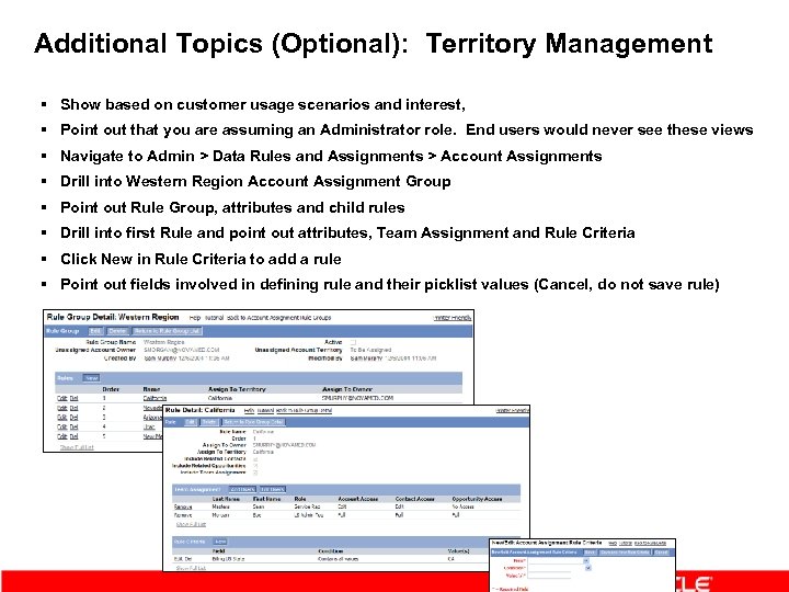 Additional Topics (Optional): Territory Management § Show based on customer usage scenarios and interest,
