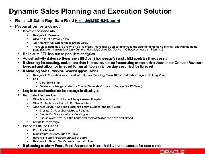 Dynamic Sales Planning and Execution Solution § Role: LS Sales Rep, Sam Reed (sreed@MED-ENU.