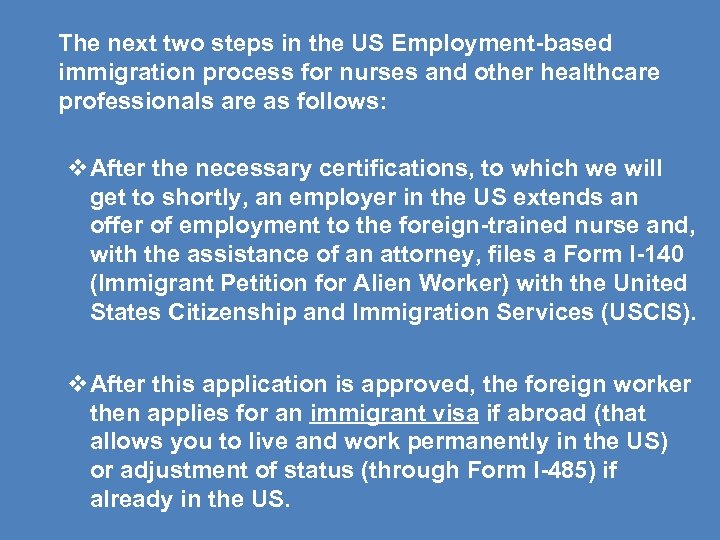The next two steps in the US Employment-based immigration process for nurses and other