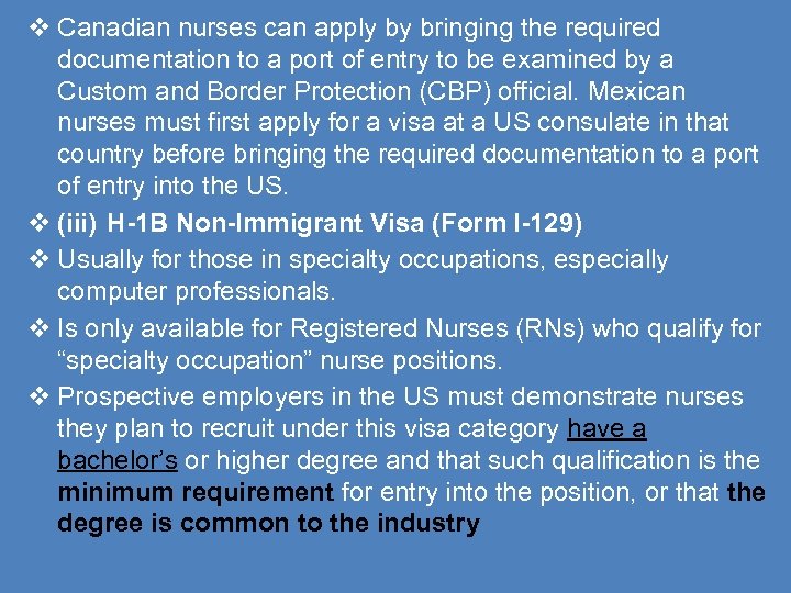  Canadian nurses can apply by bringing the required documentation to a port of