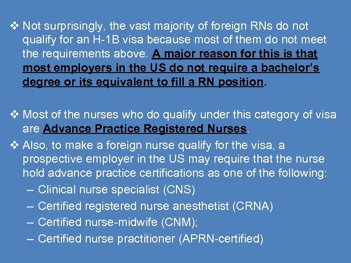  Not surprisingly, the vast majority of foreign RNs do not qualify for an