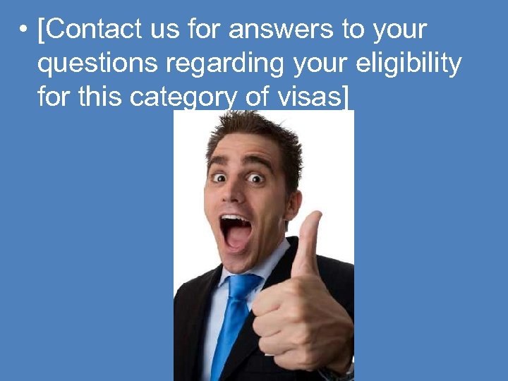  • [Contact us for answers to your questions regarding your eligibility for this