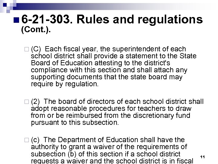 n 6 -21 -303. Rules and regulations (Cont. ). ¨ (C) Each fiscal year,