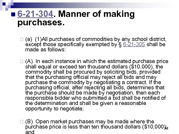 n 6 -21 -304. Manner of making purchases. ¨ (a) (1)All purchases of commodities