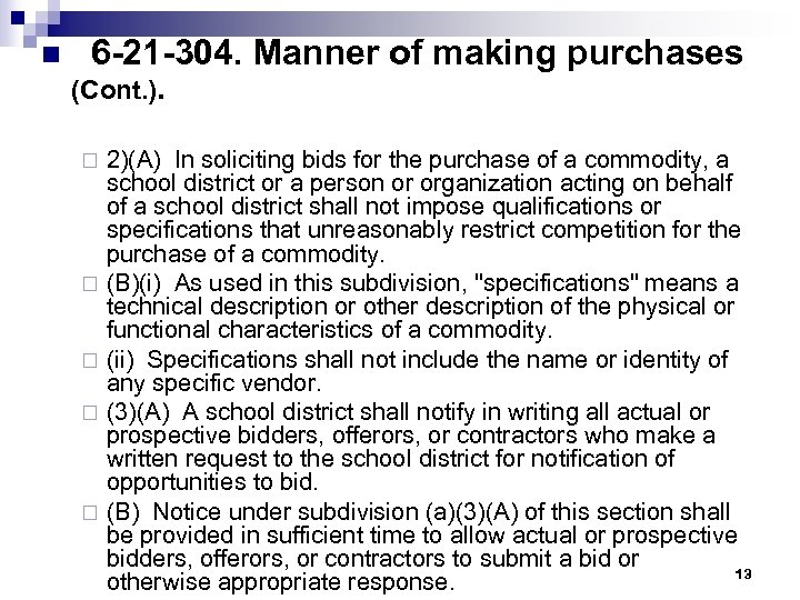 n 6 -21 -304. Manner of making purchases (Cont. ). 2)(A) In soliciting bids