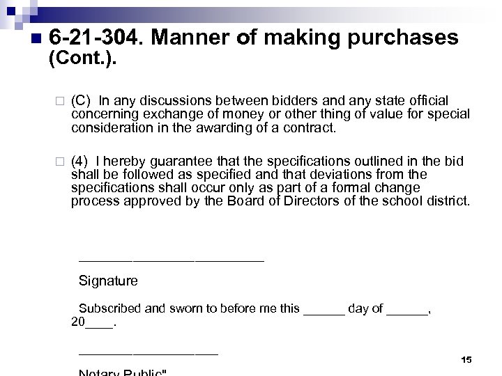 n 6 -21 -304. Manner of making purchases (Cont. ). ¨ (C) In any