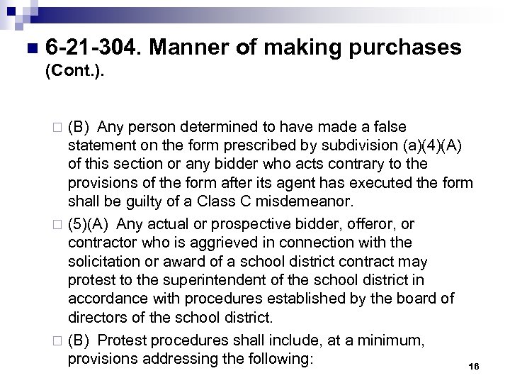 n 6 -21 -304. Manner of making purchases (Cont. ). (B) Any person determined