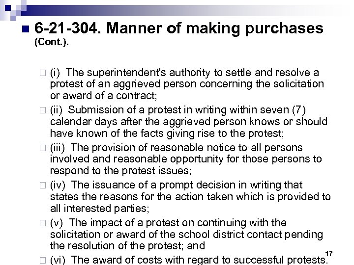 n 6 -21 -304. Manner of making purchases (Cont. ). (i) The superintendent's authority