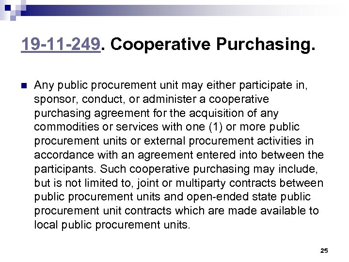 19 -11 -249. Cooperative Purchasing. n Any public procurement unit may either participate in,