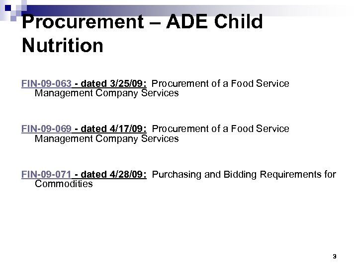 Procurement – ADE Child Nutrition FIN-09 -063 - dated 3/25/09: Procurement of a Food