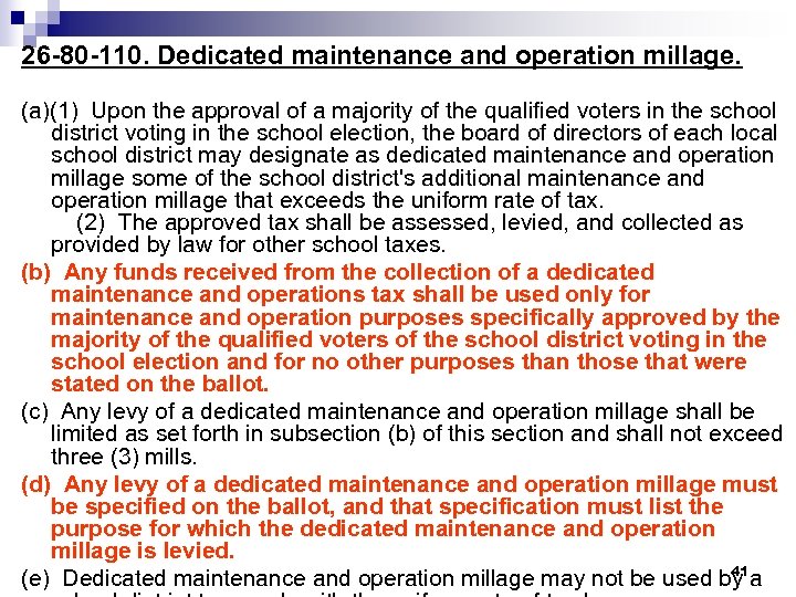 26 -80 -110. Dedicated maintenance and operation millage. (a)(1) Upon the approval of a