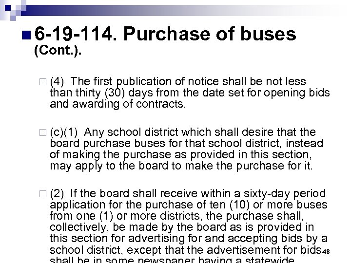 n 6 -19 -114. Purchase of buses (Cont. ). ¨ (4) The first publication