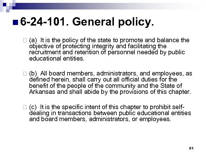n 6 -24 -101. General policy. ¨ (a) It is the policy of the