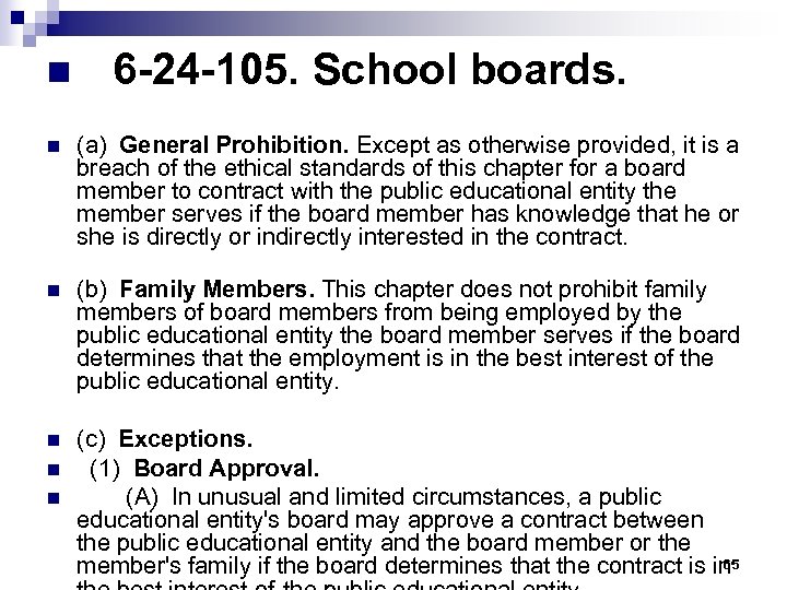 n 6 -24 -105. School boards. n (a) General Prohibition. Except as otherwise provided,