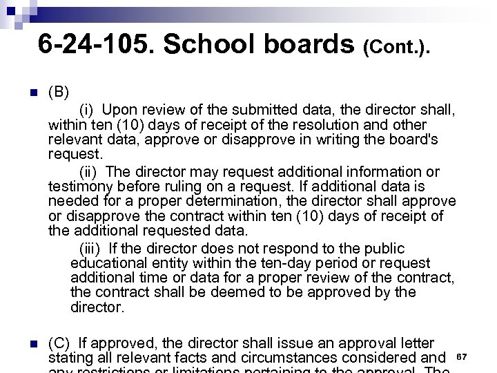  6 -24 -105. School boards (Cont. ). n (B) (i) Upon review of