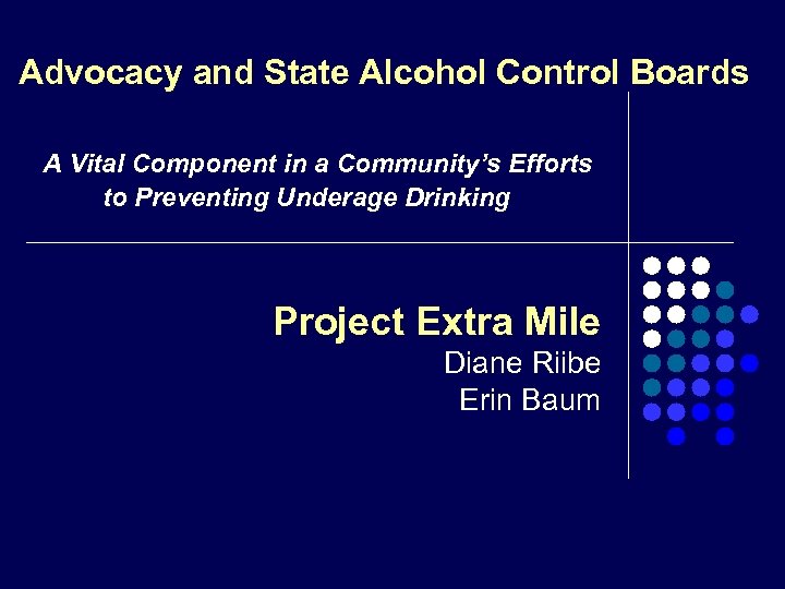 Advocacy and State Alcohol Control Boards A Vital Component in a Community’s Efforts to