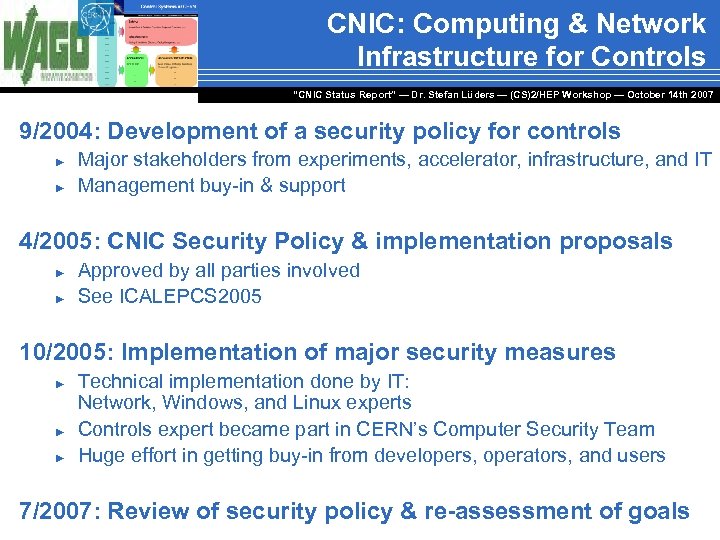 CNIC: Computing & Network Infrastructure for Controls “CNIC Status Report” — Dr. Stefan Lüders