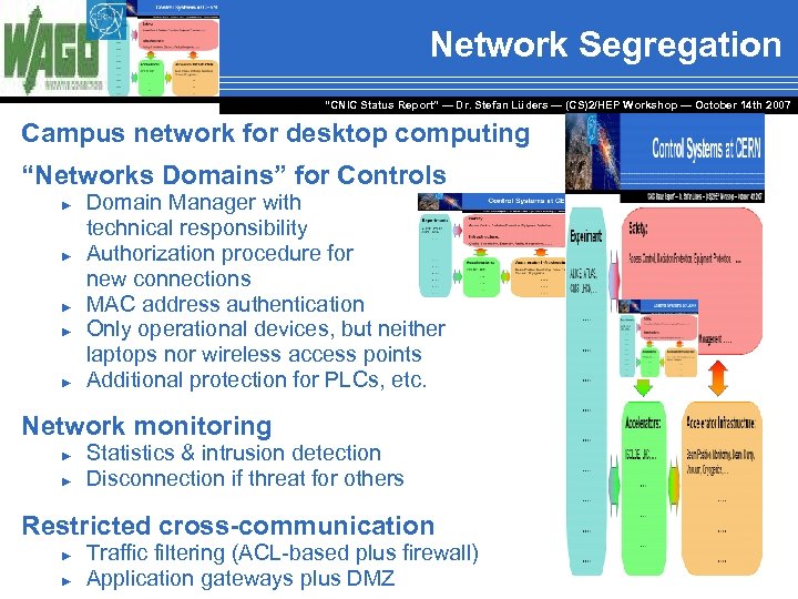 Network Segregation “CNIC Status Report” — Dr. Stefan Lüders — (CS)2/HEP Workshop ― October