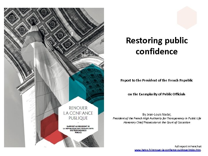 Restoring public confidence Report to the President of the French Republic on the Exemplarity