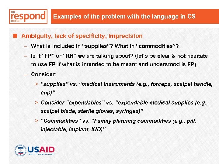 Examples of the problem with the language in CS Ambiguity, lack of specificity, imprecision