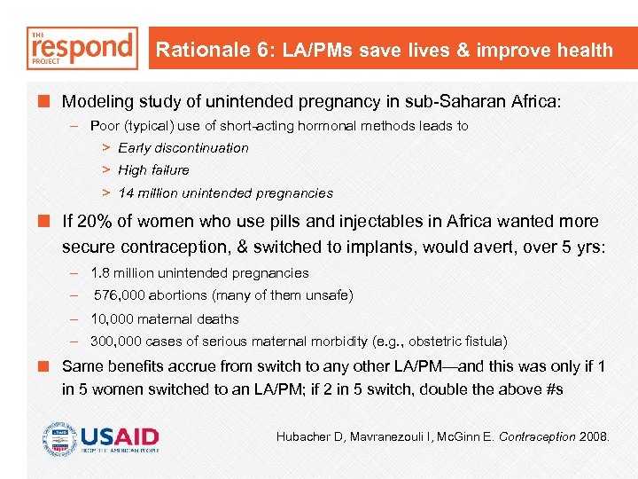 Rationale 6: LA/PMs save lives & improve health Modeling study of unintended pregnancy in