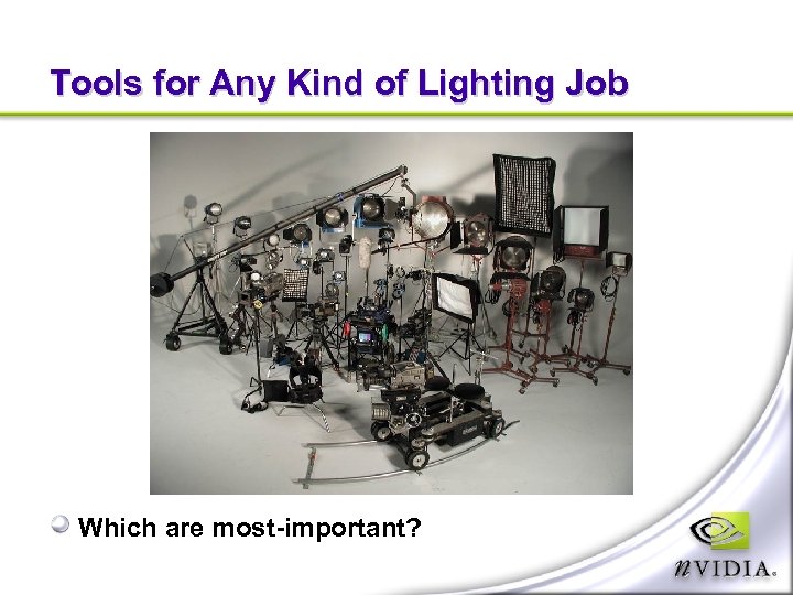 Tools for Any Kind of Lighting Job Which are most-important? 