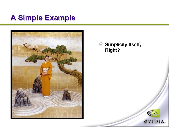 A Simple Example Simplicity Itself, Right? 