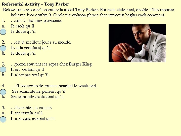 Referential Activity – Tony Parker Below are a reporter’s comments about Tony Parker. For