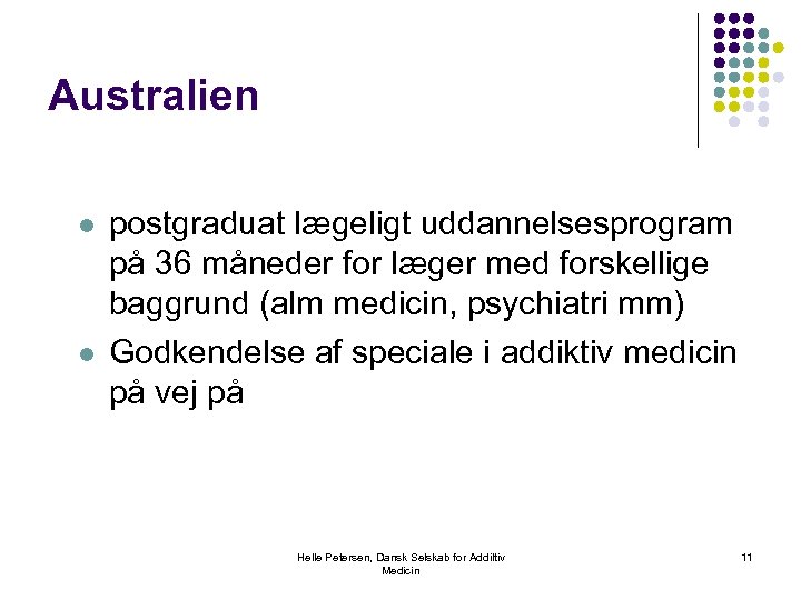 Australien l l postgraduat lægeligt uddannelsesprogram på 36 måneder for læger med forskellige baggrund