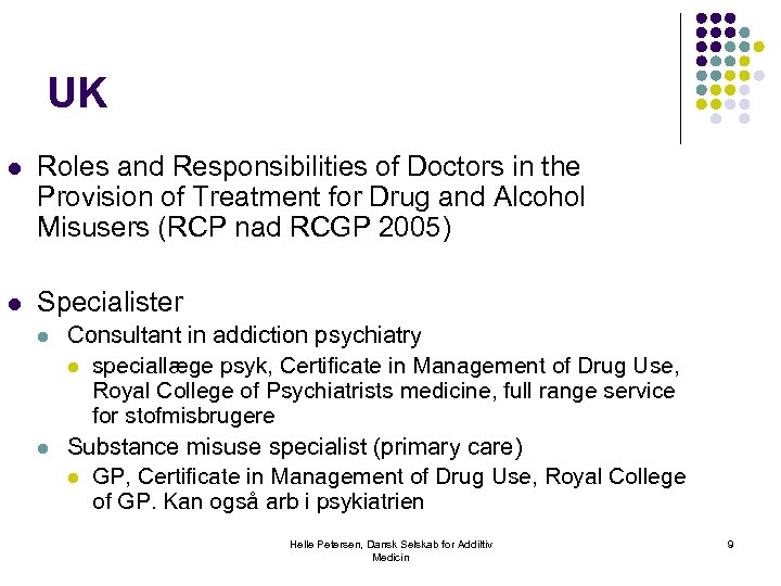 UK l Roles and Responsibilities of Doctors in the Provision of Treatment for Drug