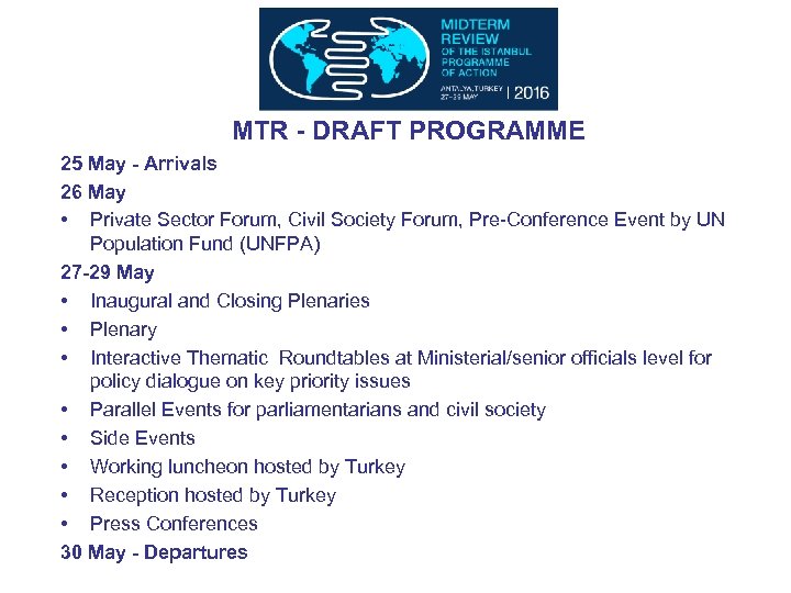 MTR - DRAFT PROGRAMME 25 May - Arrivals 26 May • Private Sector Forum,