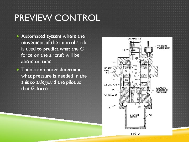 PREVIEW CONTROL Automated system where the movement of the control stick is used to