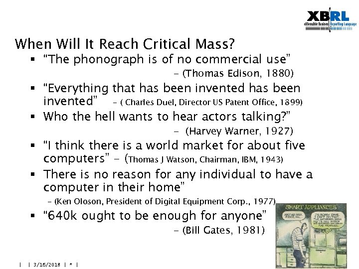 When Will It Reach Critical Mass? § “The phonograph is of no commercial use”