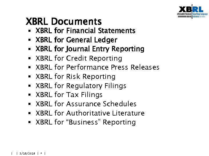 XBRL Documents § § § | XBRL XBRL XBRL | 3/16/2018 | * |