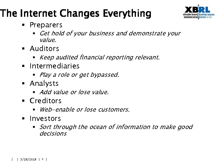 The Internet Changes Everything § Preparers § Get hold of your business and demonstrate