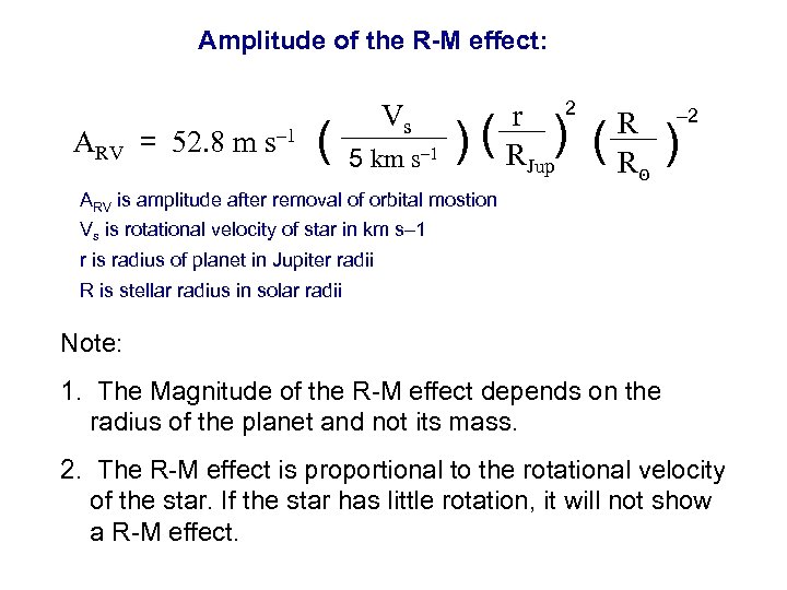 Amplitude of the R-M effect: ARV = 52. 8 m s– 1 ( Vs