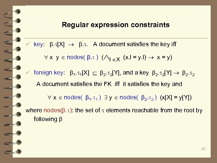 Regular expression constraints ü key: . [X] . . A document satisfies the key