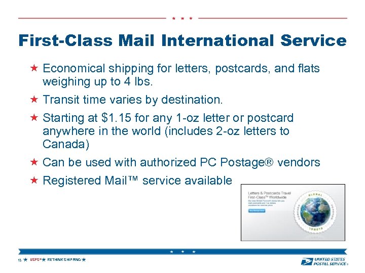 First-Class Mail International Service Economical shipping for letters, postcards, and flats weighing up to
