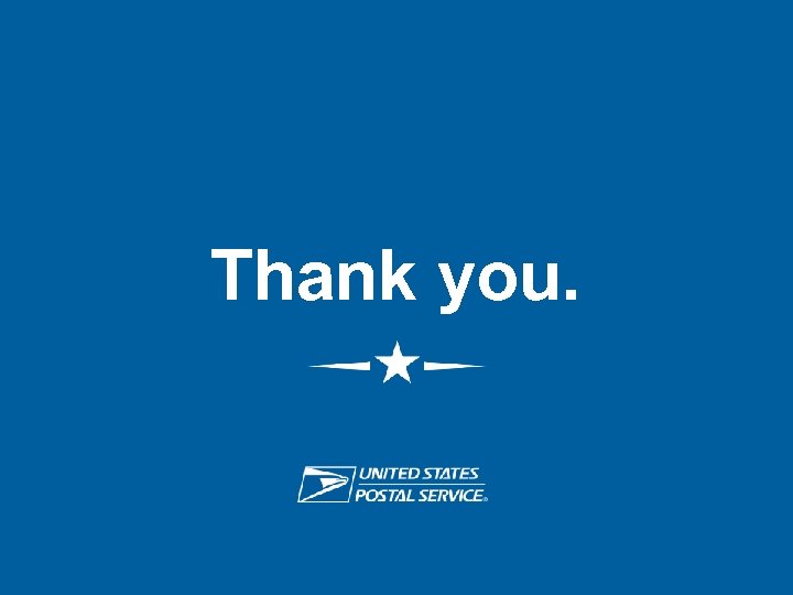 Thank you. USPS RETHINK SHIPPING ® 