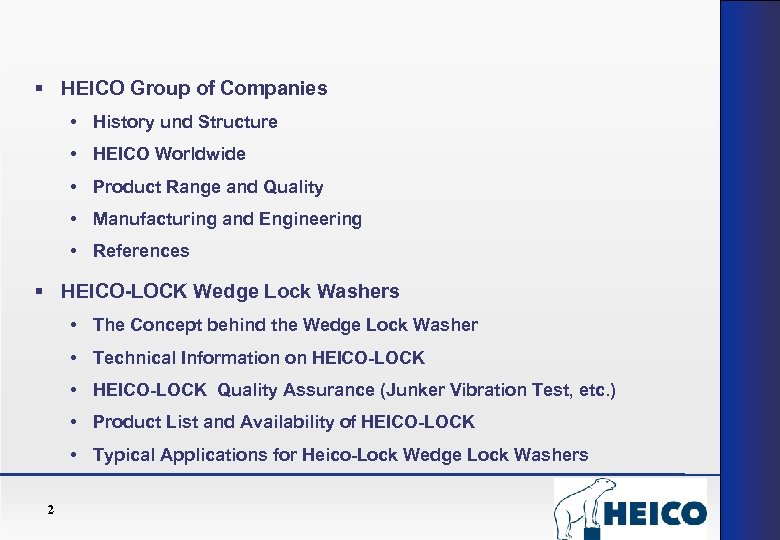 § HEICO Group of Companies • History und Structure • HEICO Worldwide • Product