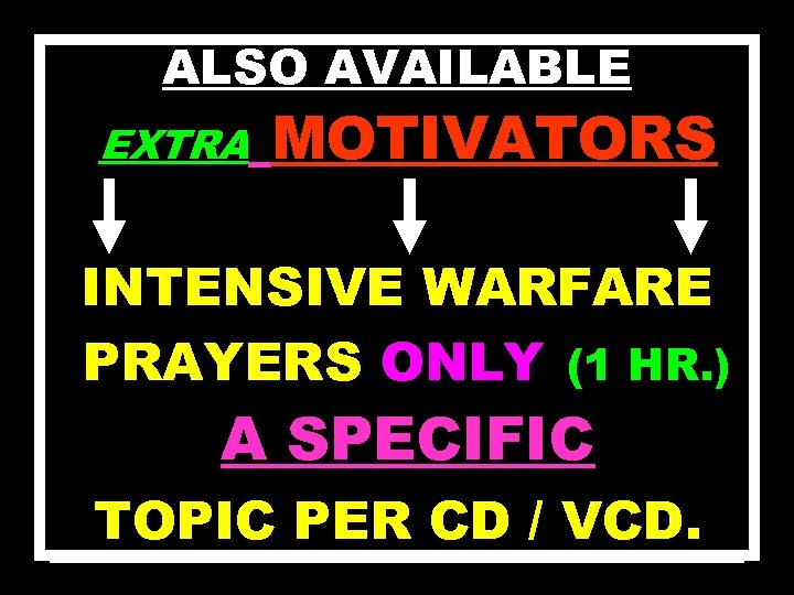 ALSO AVAILABLE GET COPIES FOR FRIENDS. OTHERS ARE; MOTIVATORS PURSUE TO EXTRA WAR AGAINST