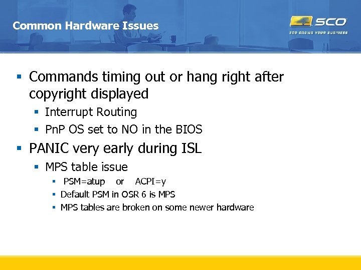 Common Hardware Issues § Commands timing out or hang right after copyright displayed §