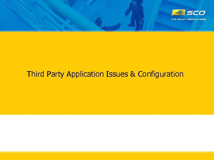 Third Party Application Issues & Configuration 