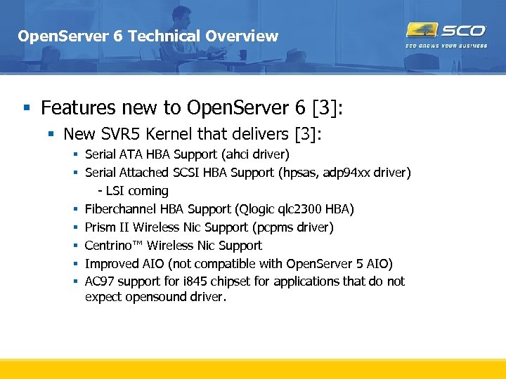 Open. Server 6 Technical Overview § Features new to Open. Server 6 [3]: §